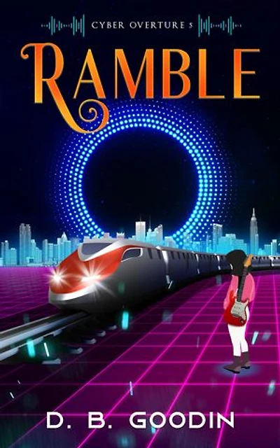 Ramble: An Irregular Cyberpunk Journey into the Musical Heart