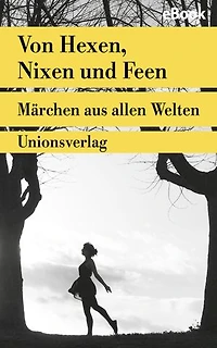 Zauberfrauen: Märchen aus allen Welten