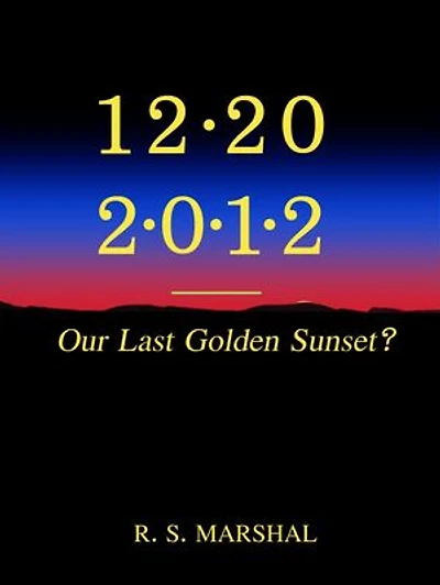 12-20-2012; Our Last Golden Sunset?