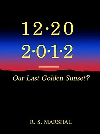 12-20-2012; Our Last Golden Sunset?