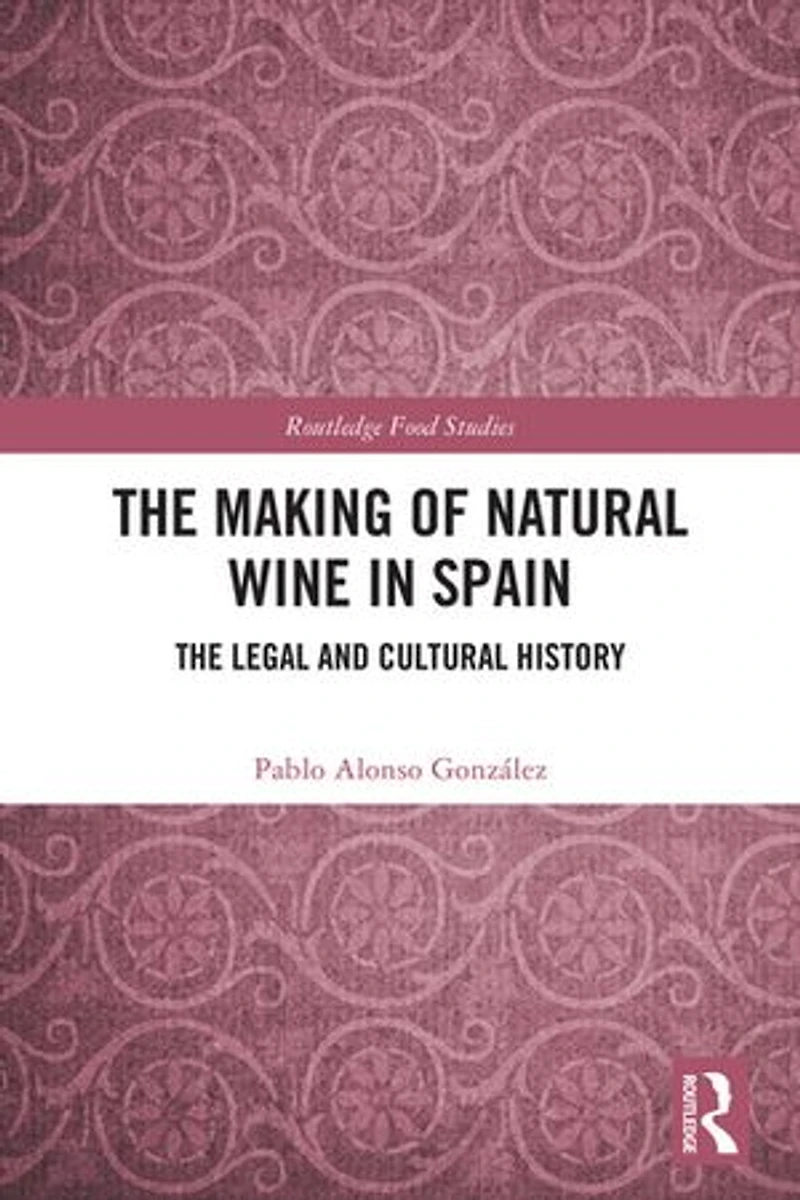 The Making of Natural Wine Spain: Legal and Cultural History