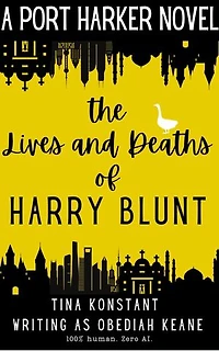 The Lives and Deaths of Harry Blunt