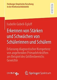 Erkennen von Stärken und Schwächen von Schülerinnen und Schülern: Erfassung diagnostischer Kompetenz von angehenden Primarlehrkräften am Beispiel des Größenbereichs Gewichte