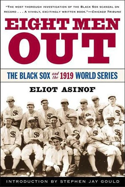 Eight Men Out: The Black Sox And 1919 World Series