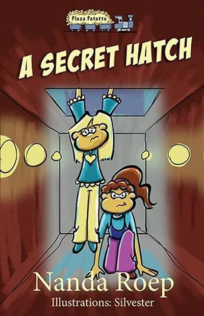 A Secret Hatch: Plaza Patatta, #1