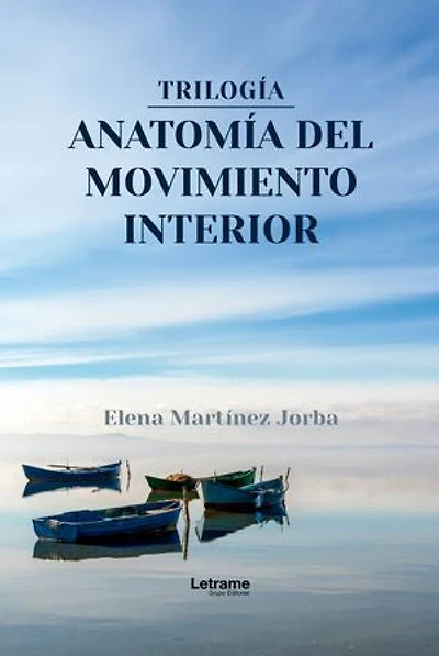 Trilogía, anatomía del movimiento interior