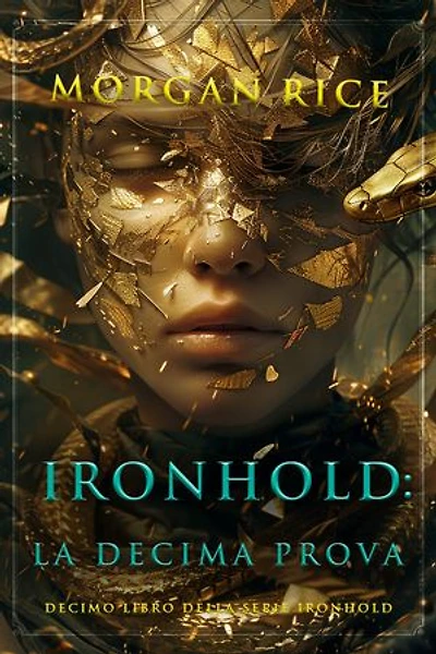 Ironhold: La decima prova (Decimo Libro della Serie Ironhold)