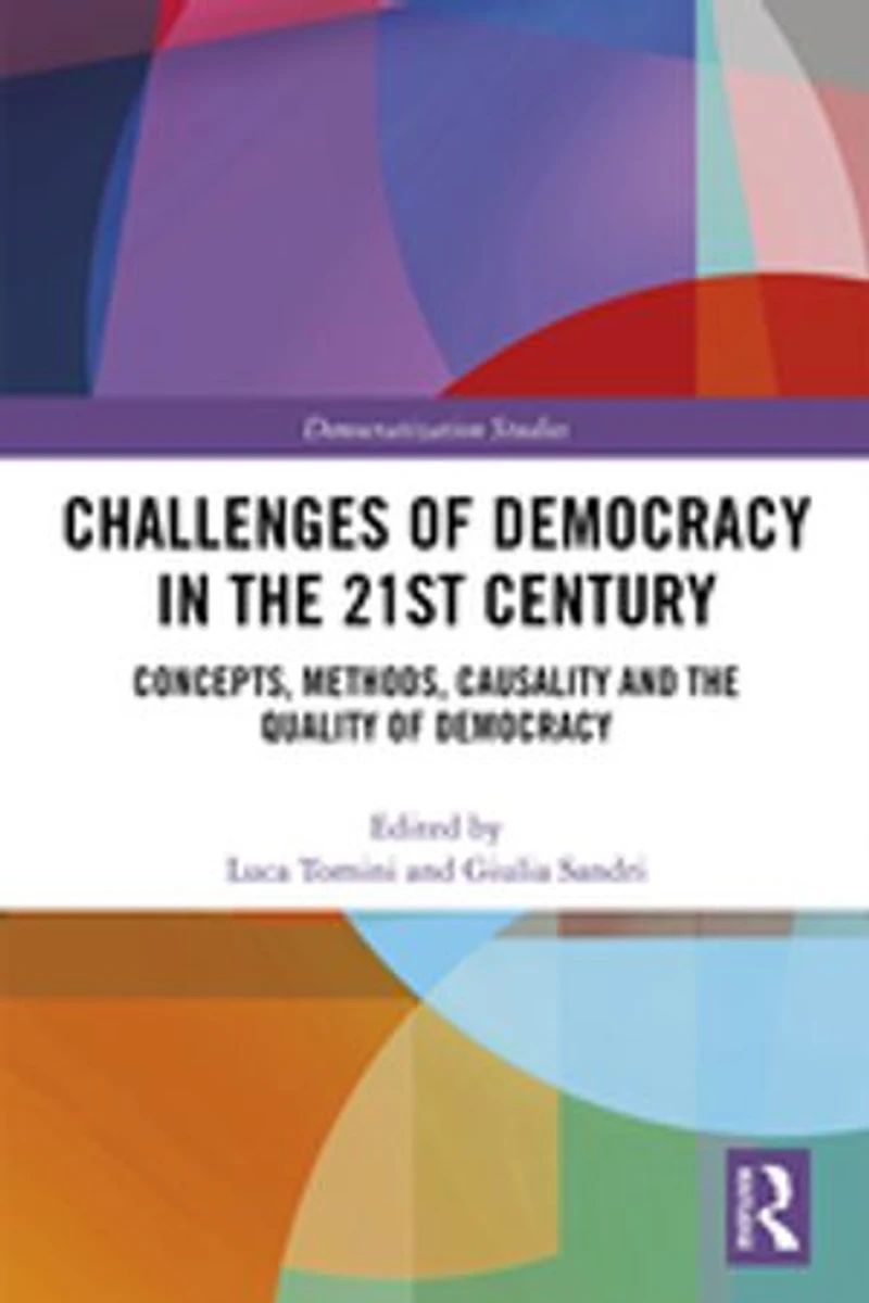 Challenges of Democracy the 21st Century: Concepts, Methods, Causality and Quality