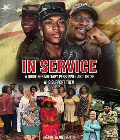 In Service: A Guide for Military Personnel and Those Who Support Them
