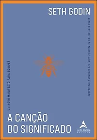 A canção do significado: um novo manifesto para equipes