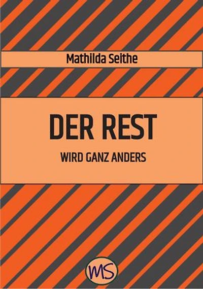 Der Rest wird ganz anders: Roman über das Älterwerden, über Hoffnung und Enttäuschung in der Liebe und über die Freundschaft zwischen zwei sehr verschiedenen Frauen.