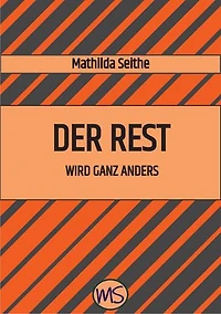 Der Rest wird ganz anders: Roman über das Älterwerden, über Hoffnung und Enttäuschung in der Liebe und über die Freundschaft zwischen zwei sehr verschiedenen Frauen.