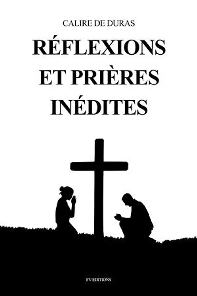 Réflexions et prières inédites