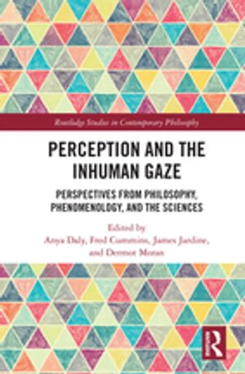 Perception and the Inhuman Gaze: Perspectives from Philosophy, Phenomenology, Sciences