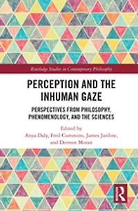Perception and the Inhuman Gaze: Perspectives from Philosophy, Phenomenology, Sciences