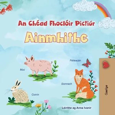 An Chéad Fhoclóir Pictiúrtha Ainmhite: Irish Bedtime Collection