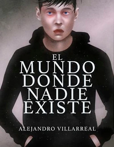 El Mundo Donde Nadie Existe