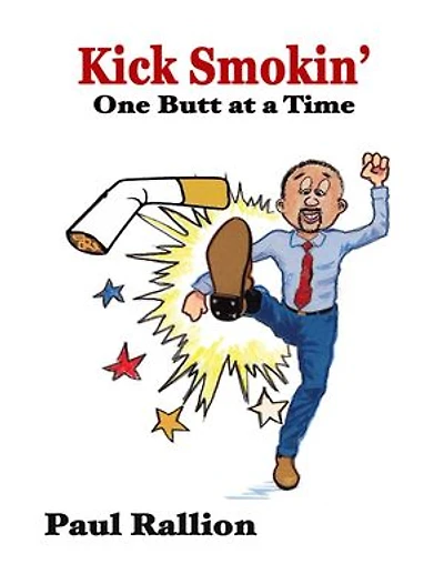 Kick Smokin', One Butt At a Time