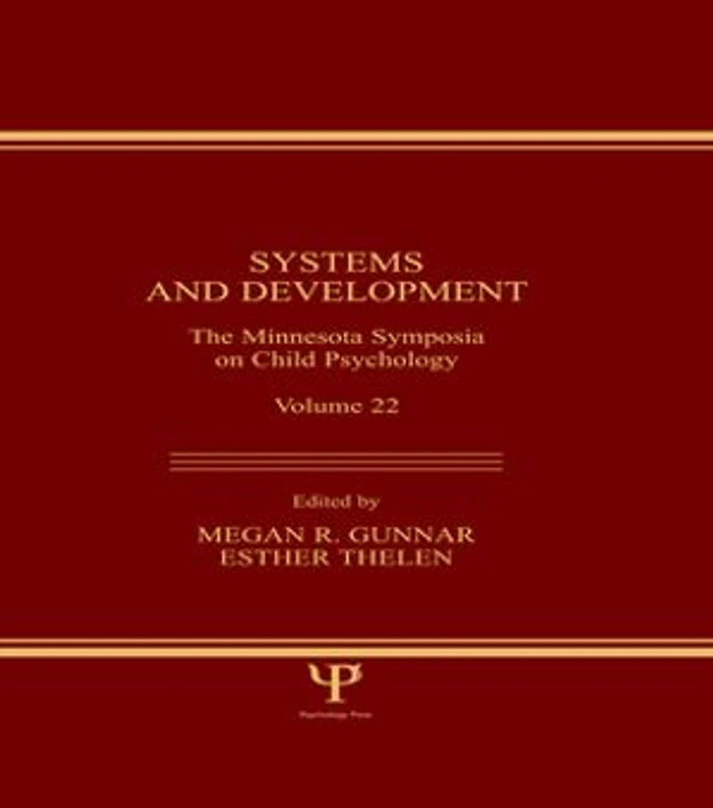 Systems and Development: The Minnesota Symposia on Child Psychology, Volume 22