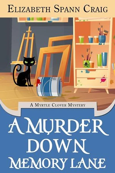 A Murder Down Memory Lane: A Myrtle Clover Cozy Mystery, #26
