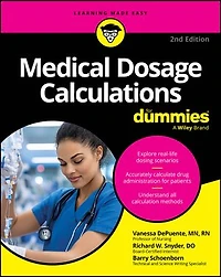 Medical Dosage Calculations For Dummies