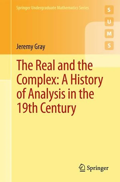 the Real and Complex: A History of Analysis 19th Century