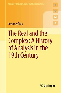 the Real and Complex: A History of Analysis 19th Century