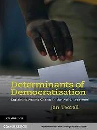 Determinants of Democratization: Explaining Regime Change in the World, 1972–2006