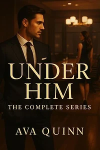 Under Him: The Complete Series: Under Him