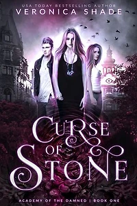Curse of Stone: A Young Adult Paranormal Academy Romance