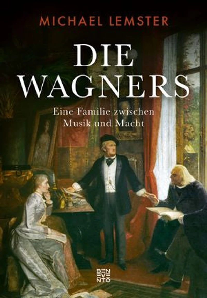 Die Wagners: Eine Familie zwischen Musik und Macht. Von Richard Wagners berühmten Opern, familiärer Loyalität und Egoismus, Genie und Größenwahn: Biografie einer Familie, die Musikgeschichte schrieb