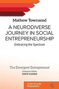 A Neurodiverse Journey Social Entrepreneurship: Embracing the Spectrum