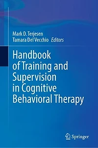 Handbook of Training and Supervision Cognitive Behavioral Therapy