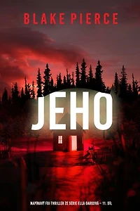 Jeho (napínavý FBI thriller ze série Ella Darková 11. díl)