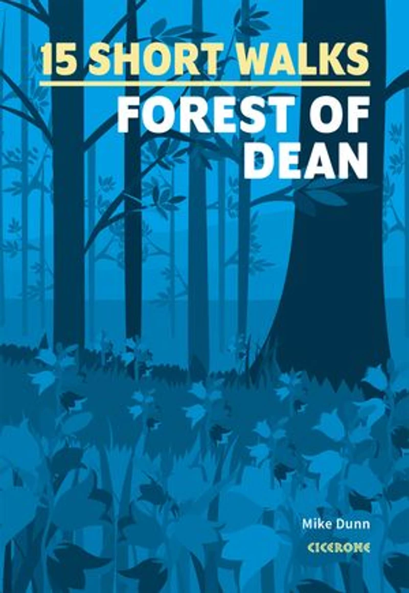 15 Short Walks in the Forest of Dean