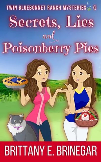 Secrets, Lies, and Poisonberry Pies: A Twin Sleuth Festival Murder