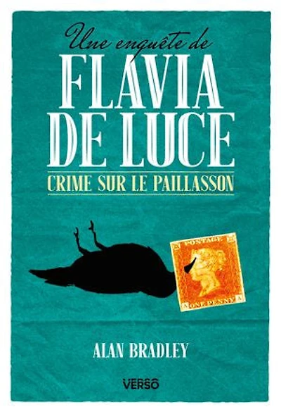 Crime sur le paillasson - Une enquête de Flavia Luce