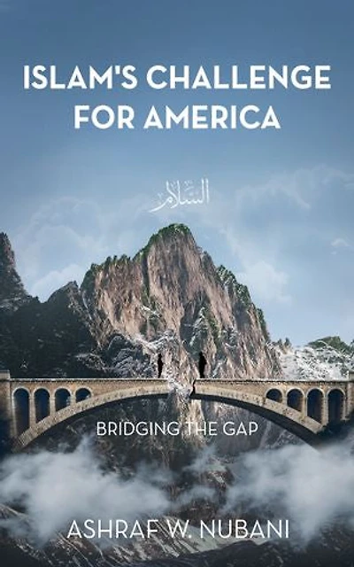 Bridging the Gap: Islam's Challenge for America