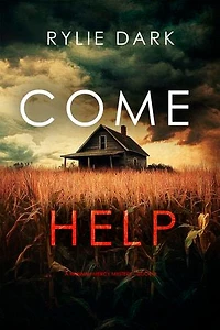 Come Help (A Hannah Mercy FBI Suspense Thriller—Book Four)