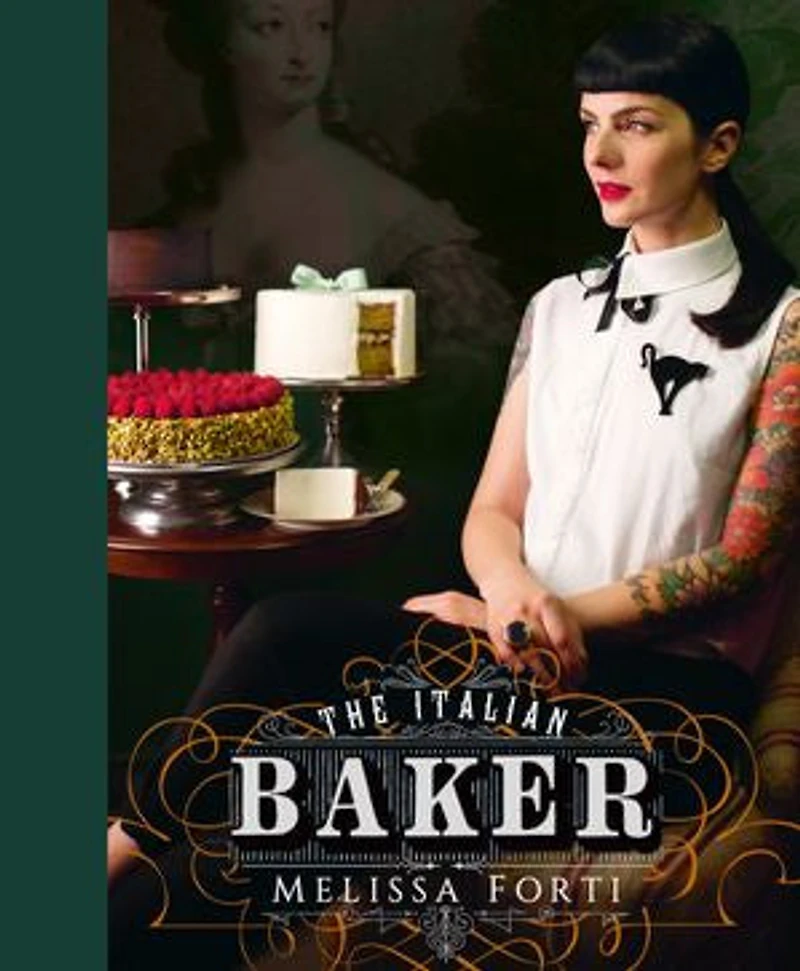 The Italian Baker: The Great International Baking Tradition Revisited by an Italian Lifestyle Enthusiast