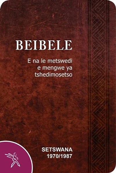 Beibele E na le metswedi e mengwe ya tshedimosetso (1970/1987 Version): Setswana Bible