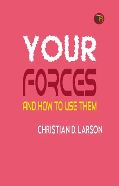 Your Forces and How to Use Them