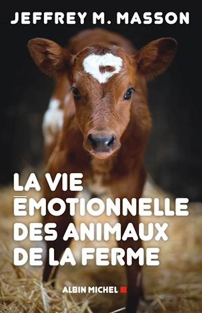 LA VIE ÉMOTIONNELLE DES ANIMAUX DE FERME