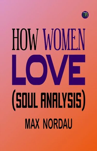 How Women Love (Soul Analysis)