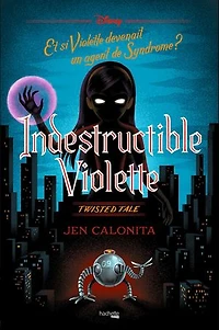 TWISTED TALE INDESTRUCTIBLE VIOLETTE
