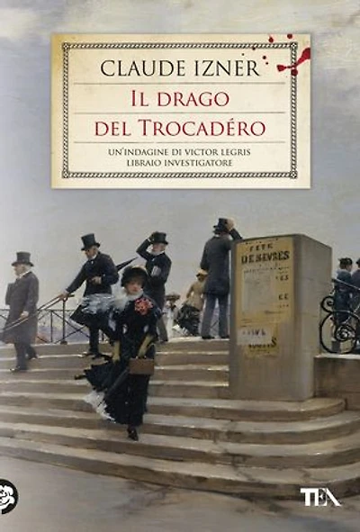 Il drago del Trocadéro: Un'indagine di Victor Legris, libraio investigatore