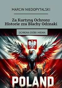Za Kurtyną Ochrony Historie zza Blachy Odznaki