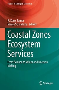 Coastal Zones Ecosystem Services: From Science to Values and Decision Making