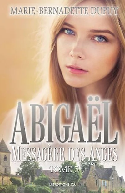 Abigaël, messagère des anges
