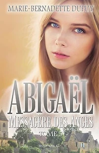 Abigaël, messagère des anges